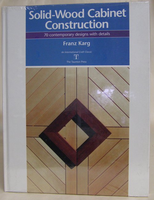Solid-Wood Cabinet Construction ISBN0-942391-97-7