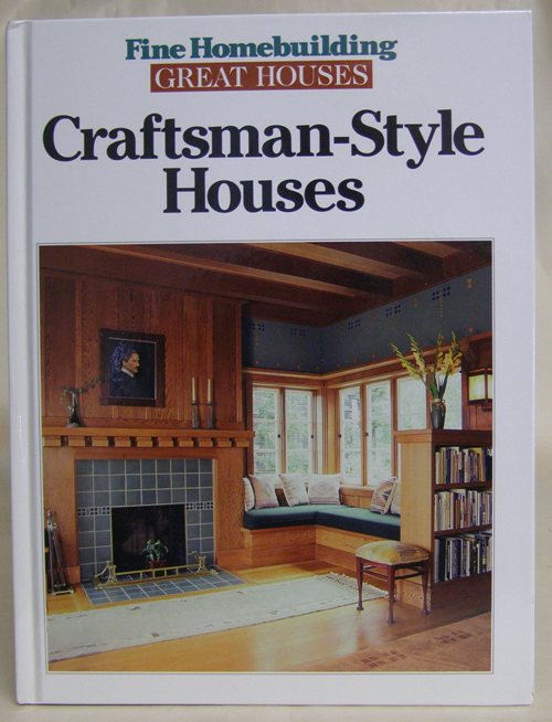 Fine Home Building Craftsman-Style Houses ISB1-56158-014-7