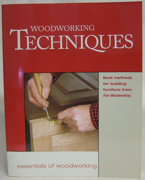 Woodworking Techniques ISBN1-56158-345-6