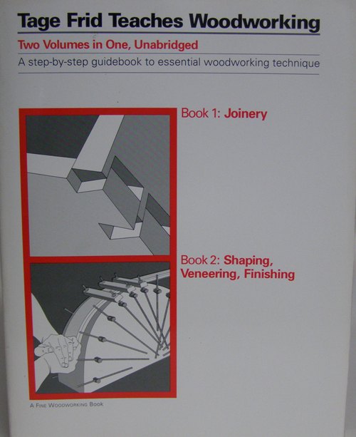 Tag Frid Teaches Woodworking ISBN1-56158-068-6 ISBN1-56158-068-6