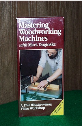 Mastering Woodworking Machines / Duginske (VHS) 060071