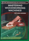 Mastering Woodworking Machines / Duginske (DVD) 061011