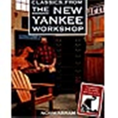 Classics From The New Yankee Workshop  by Norm Abrams 031600004553