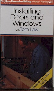 Installing Doors and Windows with Tom Law (VHS) 060039 