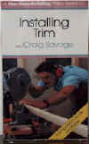 Installing Trim with Craig Savage (VHS) 060047
