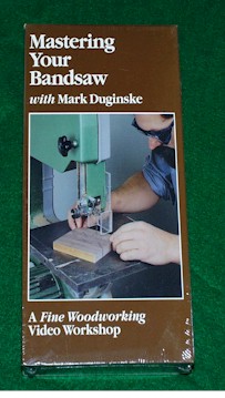 Mastering Your Bandsaw/Duginske (VHS) 060081