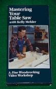 Mastering Your Tablesaw with Kelly Mehler (VHS) 060053